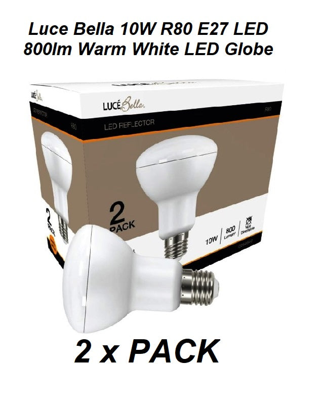 Luce Bella R80 E27 LED 800lm Warm White 10W Globe- 2 Pack